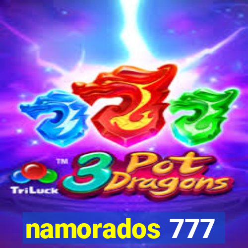 namorados 777